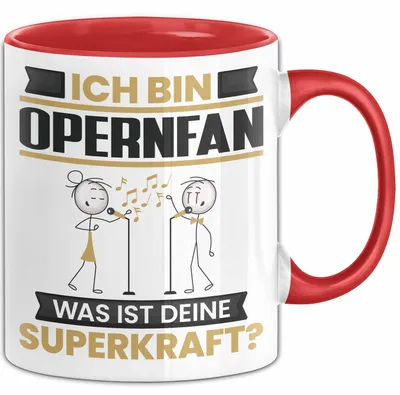 Produktbild von Opernfan Tasse Geschenk für Opernfan Geburtstag Lustiger Spruch Kaffee-Becher Was Ist Deine Superkraft (Rot)