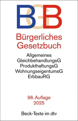 Produktbild von Bürgerliches Gesetzbuch: mit Allgemeinem Gleichbehandlungsgesetz, Produkthaftungsgesetz, Wohnungseigentumsgesetz, Beurkundungsgesetz und Erbbaurechtsgesetz (Beck-Texte im dtv)