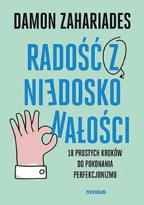Immagine prodotto di Radosc z niedoskonalosci 18 prostych krokow do pokonania perfekcjonizmu