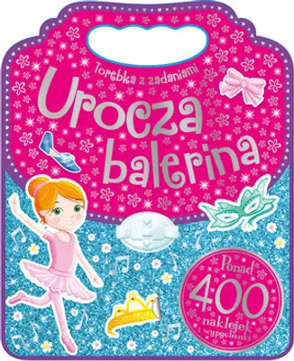 Productafbeelding van Torebka z zadaniami. Urocza balerina - Opracowanie Zbiorowe (Bücher mit Aufklebern auf Polnisch)