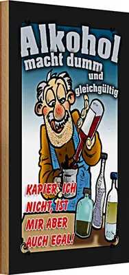 Produktbild von Holzschild Spruch 20x30cm macht dumm ist mir egal
