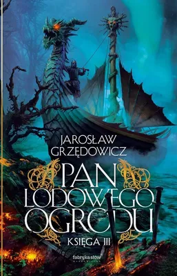Produktbild von Der Herr des Eisgartens, Band 3 – Jarosław Grzędowicz