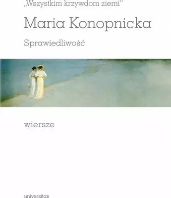 Produktbild von „Wszystkim krzywdom ziemi” Sprawiedliwość Wiersze - Maria Konopnicka (Poesie auf Polnisch)