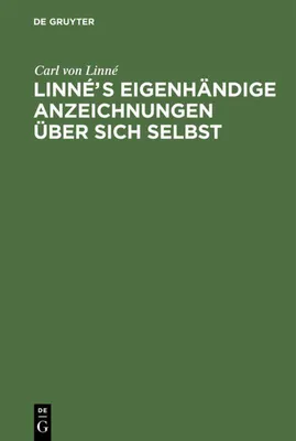 Produktbild von Linnés eigenhändige Anzeichnungen über sich selbst