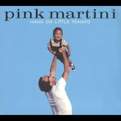 Obrázok produktu pre Pink Martini: Hang On Little Tomato