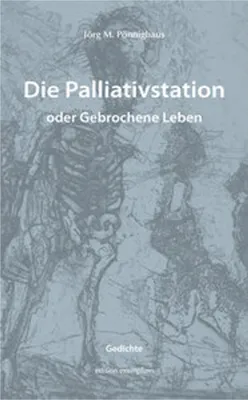 Image de Die Palliativstation oder Gebrochene Leben
