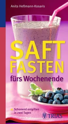 Produktbild von Heßmann-Kosaris, A: Saftfasten fürs Wochenende