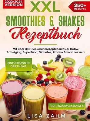 Produktbild von XXL Smoothies & Shakes Rezeptbuch