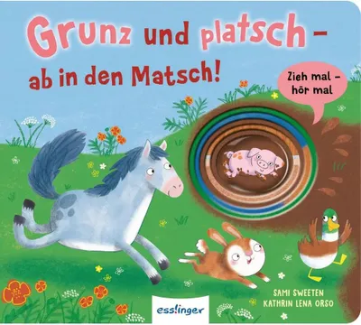 Obrázek produktu pro Zieh mal, hör mal: Grunz und platsch - ab in den Matsch!