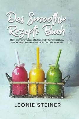 Produktbild von Das Smoothie Rezepte Buch