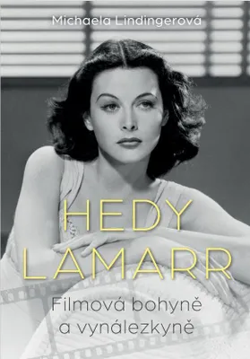 Immagine prodotto di Hedy Lamarr - Bohyně stříbrného plátna, vynálezkyně (Lindingerová Michaela)
