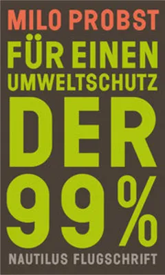 Obrázok produktu pre Für einen Umweltschutz der 99%