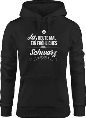 Produktbild von Lustiger Damen Kapuzenpullover - Ja, heute mal ein fröhliches schwarz Hoodie schwarz XS