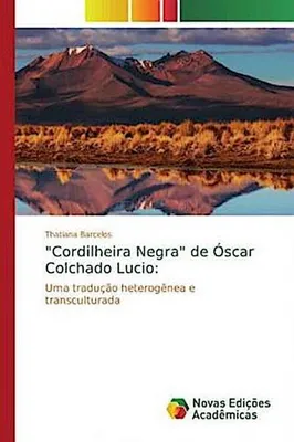 Produktbild von Barcelos, T: "Cordilheira Negra" de Óscar Colchado Lucio: