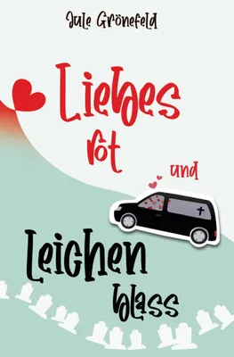Produktbild von Liebesrot und leichenblass