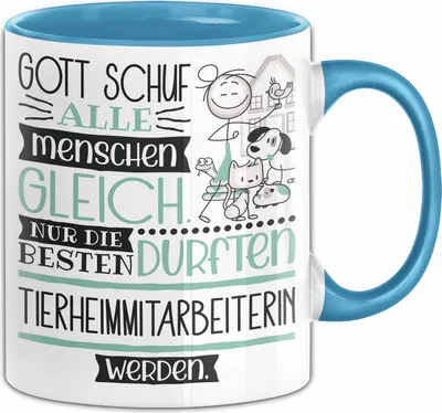 Produktbild von Tierheimmitarbeiterin Geschenk Becher Tasse Gott Schuf Alle Menschen Gleich Nur Die Besten Durfeten Tierheimmitarbeiterin Werden Geschenkidee Lustig (Blau)