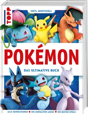 Produktbild von Pokémon. Das ultimative Buch. 100% inoffiziell. Enzyklopädie & Fanbuch.