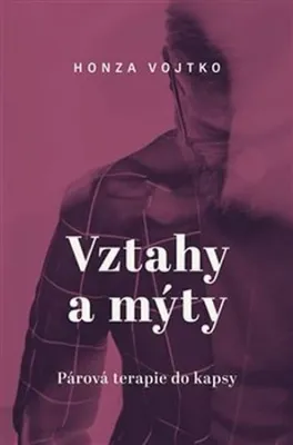 Immagine prodotto di Vztahy a mýty - Párová terapie do kapsy (Vojtko Honza)