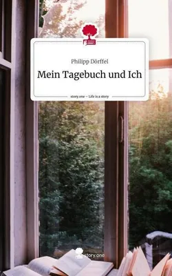 Produktbild von Mein Tagebuch und Ich. Life is a Story - story.one