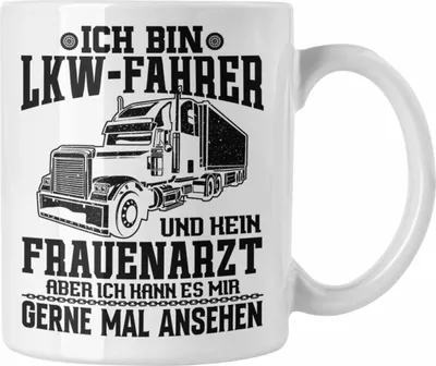 Produktbild von Trendation - LKW Fahrer Tasse Geschenk Lustiger Spruch Geschenkidee für Männer LKW Fahren (Weiß)
