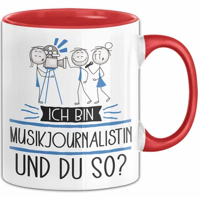 Produktbild von Musikjournalistin Tasse Geschenk Ich Bin Musikjournalistin Und Du So Geschenkidee Lustiger Spruch Becher (Rot)