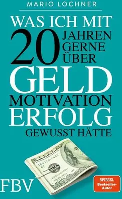 Immagine prodotto di Was ich mit 20 Jahren gerne über Geld, Motivation, Erfolg gewusst hätte