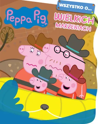 Image de Wszystko O Wielkich Marzeniach. Świnka Peppa