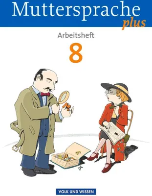 Produktbild von Muttersprache plus 8. Schuljahr. Arbeitsheft für Berlin, Brandenburg, Mecklenburg-Vorpommern, Sachsen-Anhalt, Thüringen