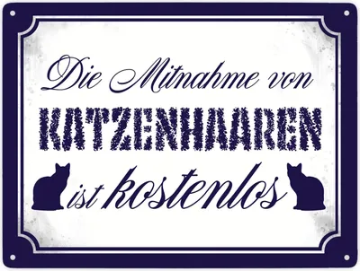 Produktbild von Die Mitnahme von Katzenhaaren ist  Metallschild XXL in 28x38 cm