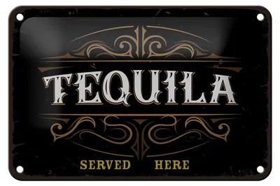 Produktbild von Blechschild Spruch Alkohol Tequila served here 18x12cm Dekoration