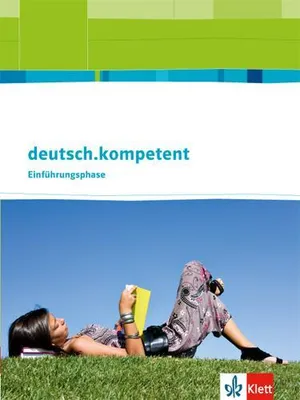 Produktbild von deutsch.kompetent 10. Klasse. Allgemeine Ausgabe. Schülerbuch Einführungsphase