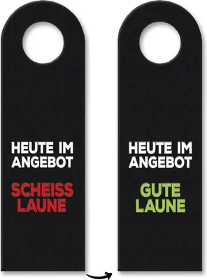 Produktbild von 10x Heute Scheiß Laune oder gute Laune Türhänger Türhänger Türanhänger