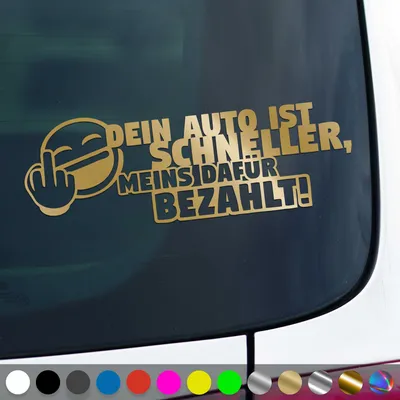 Produktbild von PantherPixel Dein Auto Ist Schneller Aufkleber Meins Bezahlt Sticker Auto Geschenkidee Farbe Gold