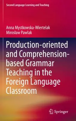 Obrázok produktu pre Production-oriented and Comprehension-based Grammar Teaching in the Foreign Language Classroom
