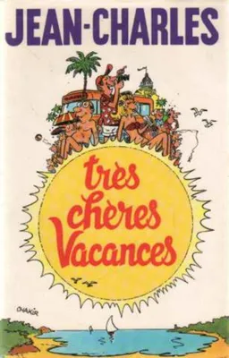 Image de Très chères vacances