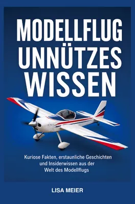 Produktbild von Modellflug Unnützes Wissen / Modellfliegen Buch