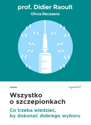 Produktbild von Wszystko o szczepionkach. Co trzeba wiedzieć, by dokonać dobrego wyboru