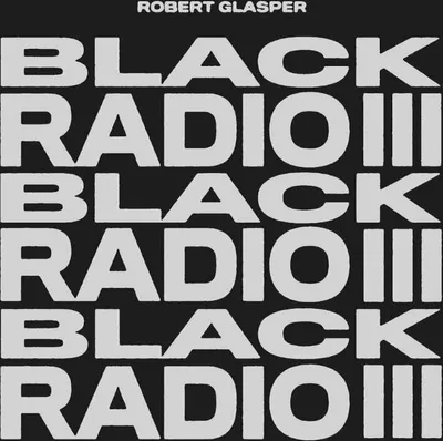 Produktbild von Robert Glasper - Black Radio III (2 LP)