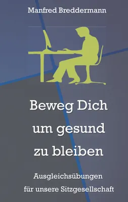 Produktbild von Beweg Dich um gesund zu bleiben