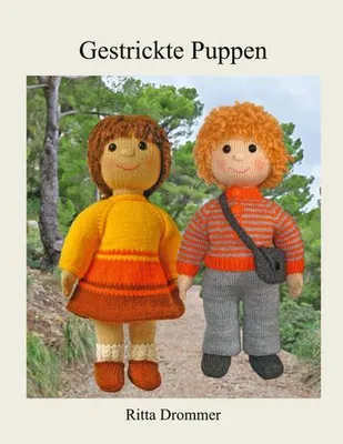Produktbild von Gestrickte Puppen Buch: Strickanleitungen für Mädchen- und Jungenpuppen mit Kleidung