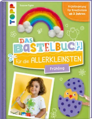 Produktbild von Das Bastelbuch für die Allerkleinsten. Frühling