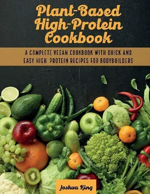 Produktbild von Plant-Based High- Protein Cookbook