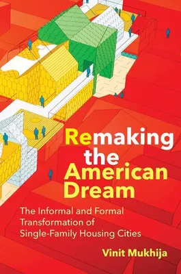 Produktbild von Mukhija, V: Remaking the American Dream
