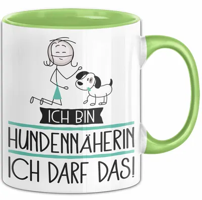 Produktbild von Geschenk für Hundennäherin Tasse Lustige Geschenkidee Geburtstag Ich Bin Hundennäherin Ich Darf Das (Grün)