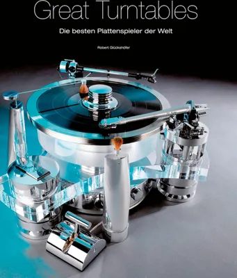 Produktbild von Great Turntables: Die besten Plattenspieler der Welt
