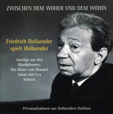 Obrázek produktu pro Friedrich Hollaender (1896-1976): Zwischen dem woher und wohin