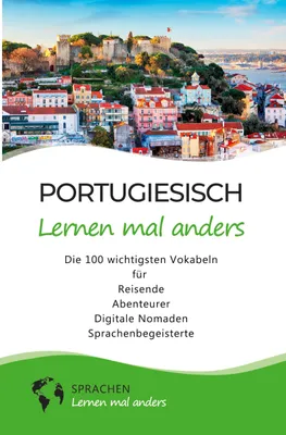 Produktbild von Portugiesisch lernen mal anders - Die 100 wichtigsten Vokabeln