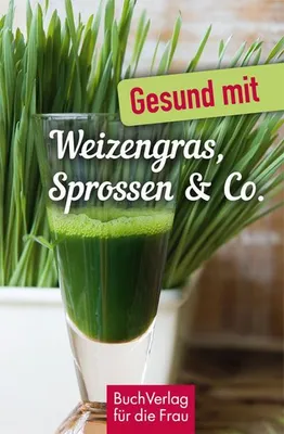 Produktbild von Gesund mit Weizengras, Sprossen & Co.
