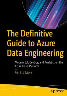 Obrázek produktu pro The Definitive Guide to Azure Data Engineering