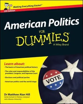 Produktbild von American Politics For Dummies, UK Edition
